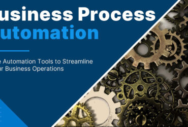 Business Process Automation Tools