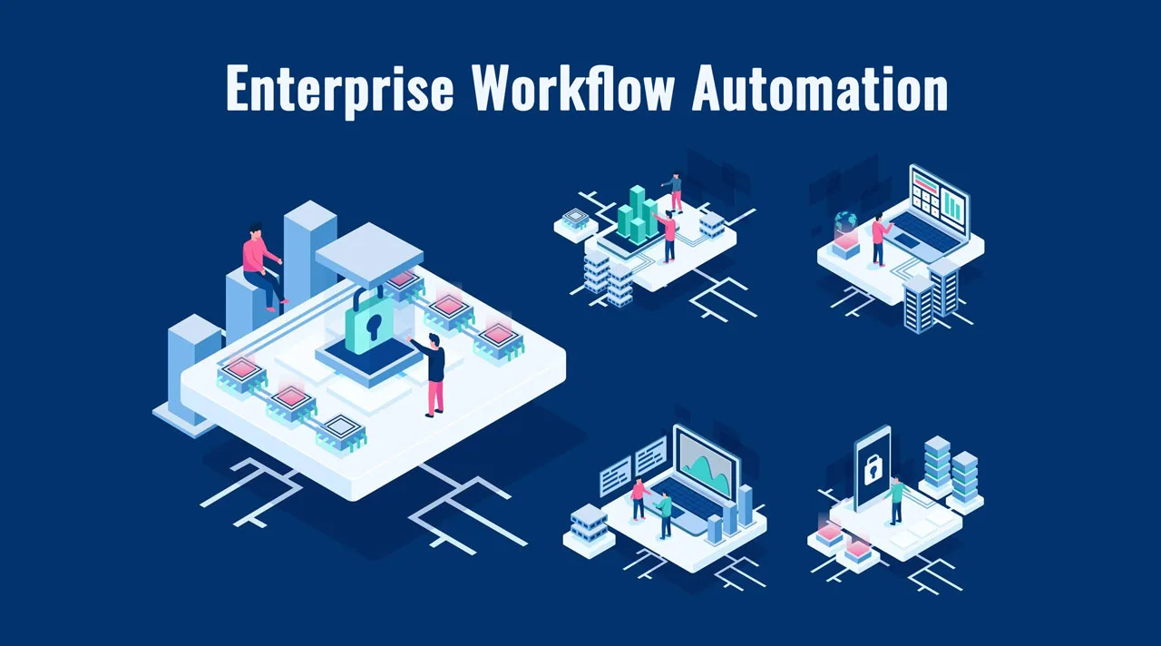 Enterprise Workflow Automation